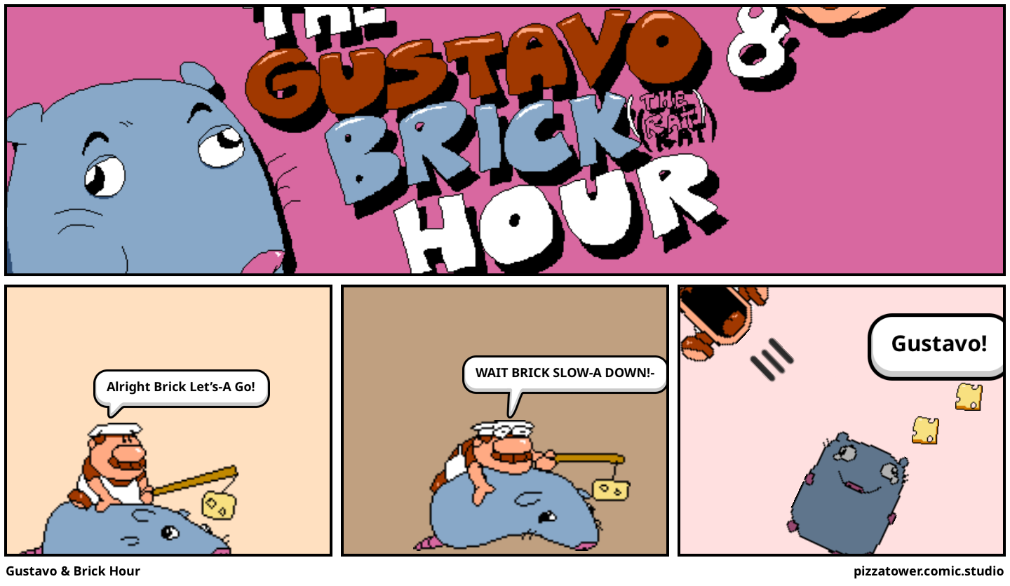 Gustavo & Brick Hour