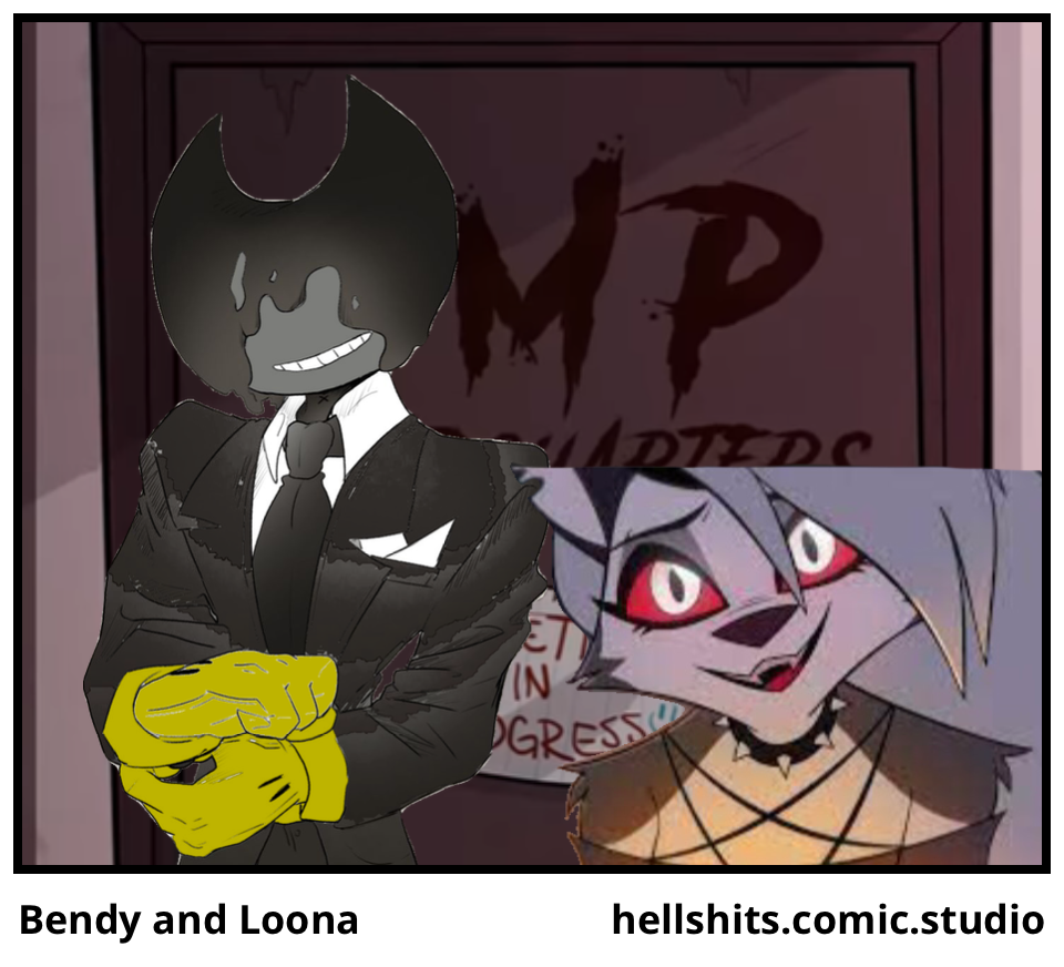 Bendy and Loona