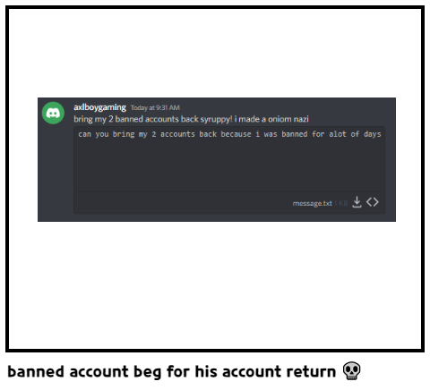 banned account beg for his account return 💀
