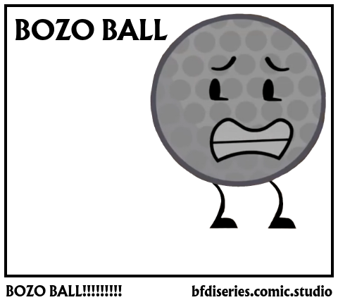 BOZO BALL!!!!!!!!!
