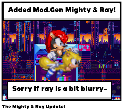 The Mighty & Ray Update!