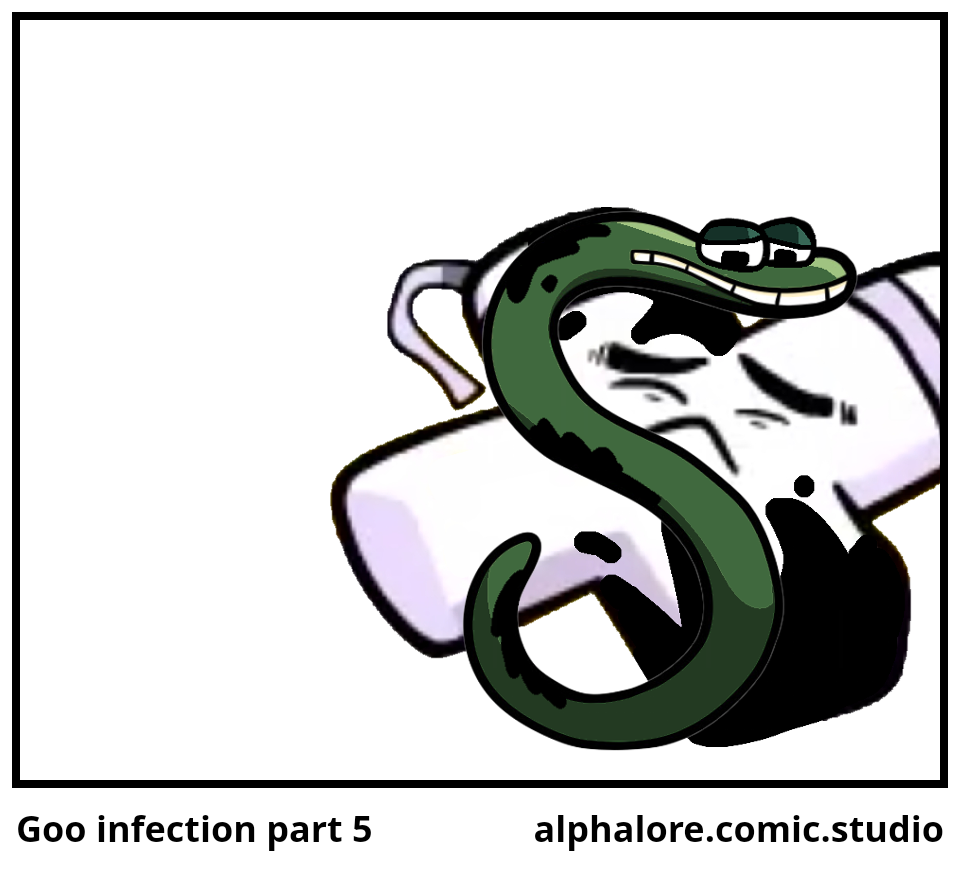 Goo infection part 5