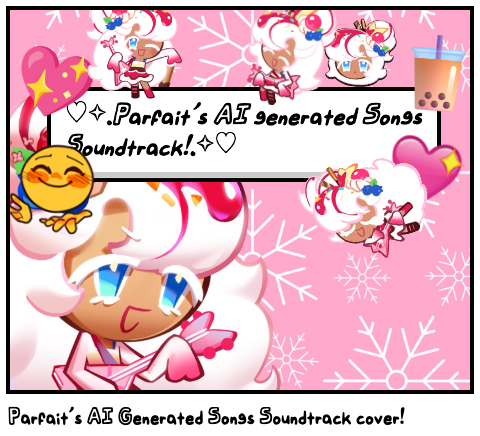 Parfait's AI Generated Songs Soundtrack cover!