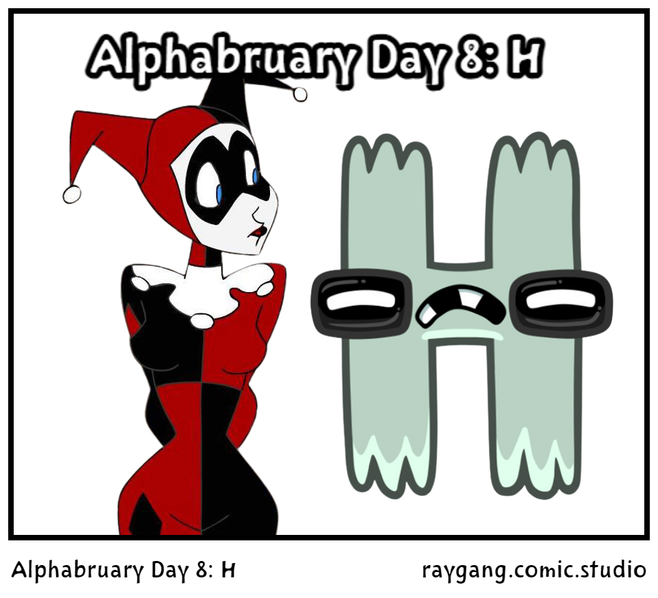 Alphabruary Day 8: H