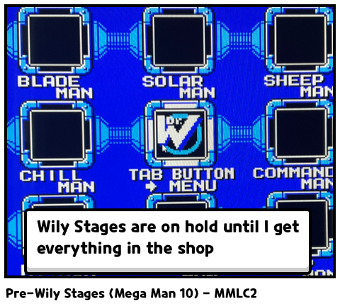 Pre-Wily Stages (Mega Man 10) - MMLC2