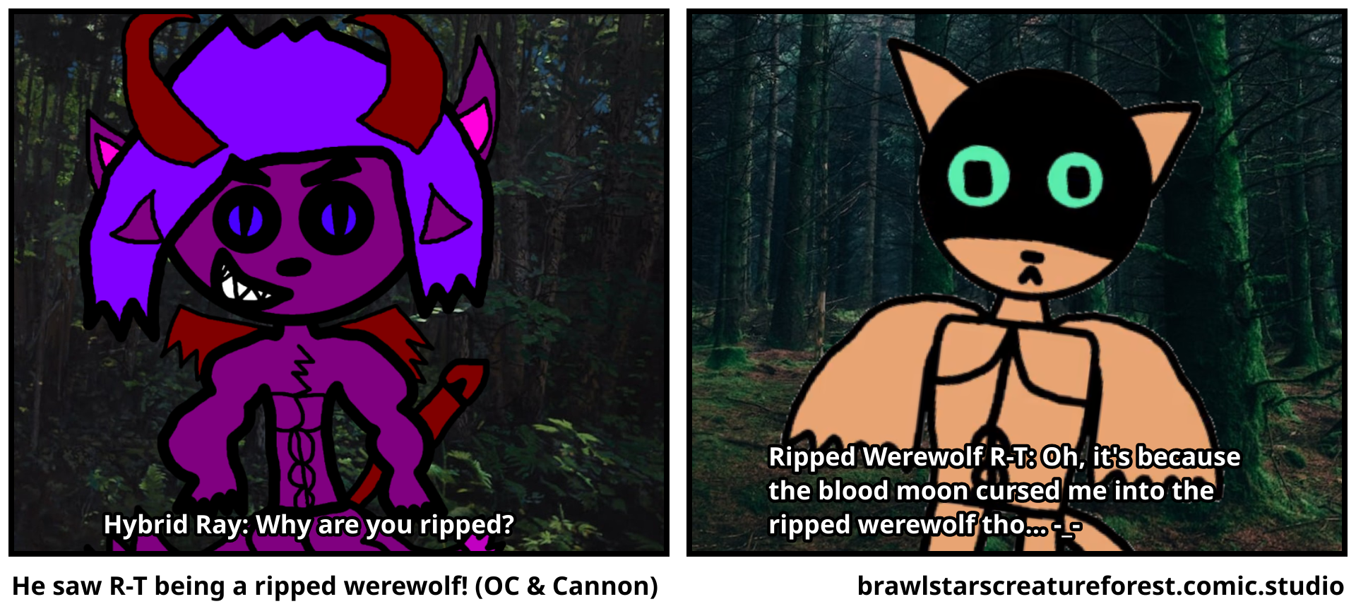 He saw R-T being a ripped werewolf! (OC & Cannon)