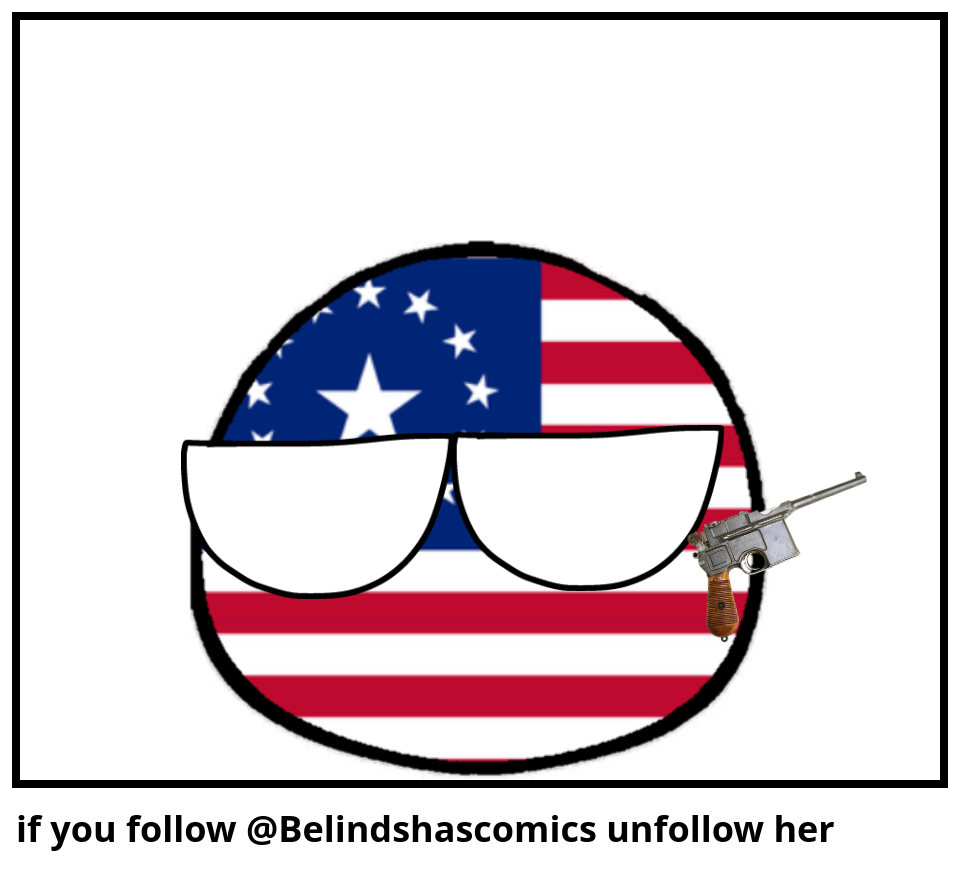 if you follow @Belindshascomics unfollow her