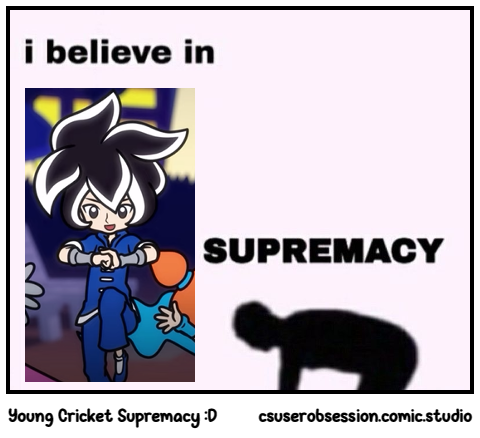 Young Cricket Supremacy :D