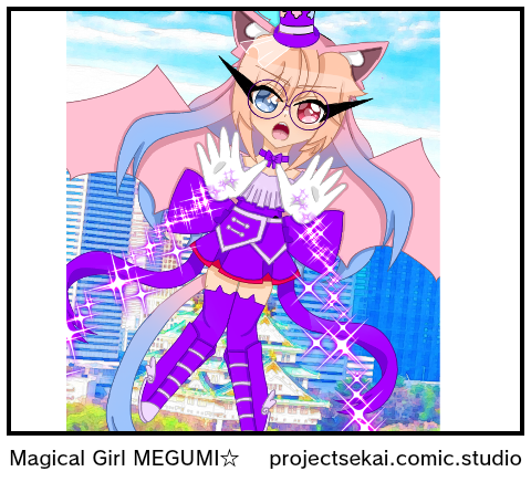 Magical Girl MEGUMI⁠☆