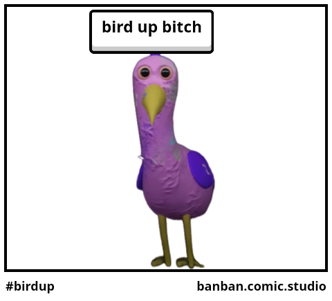 #birdup