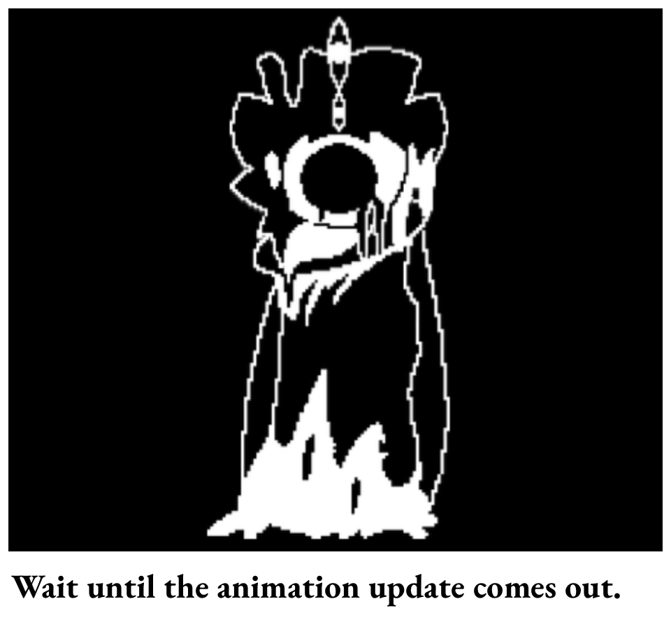 Wait until the animation update comes out.