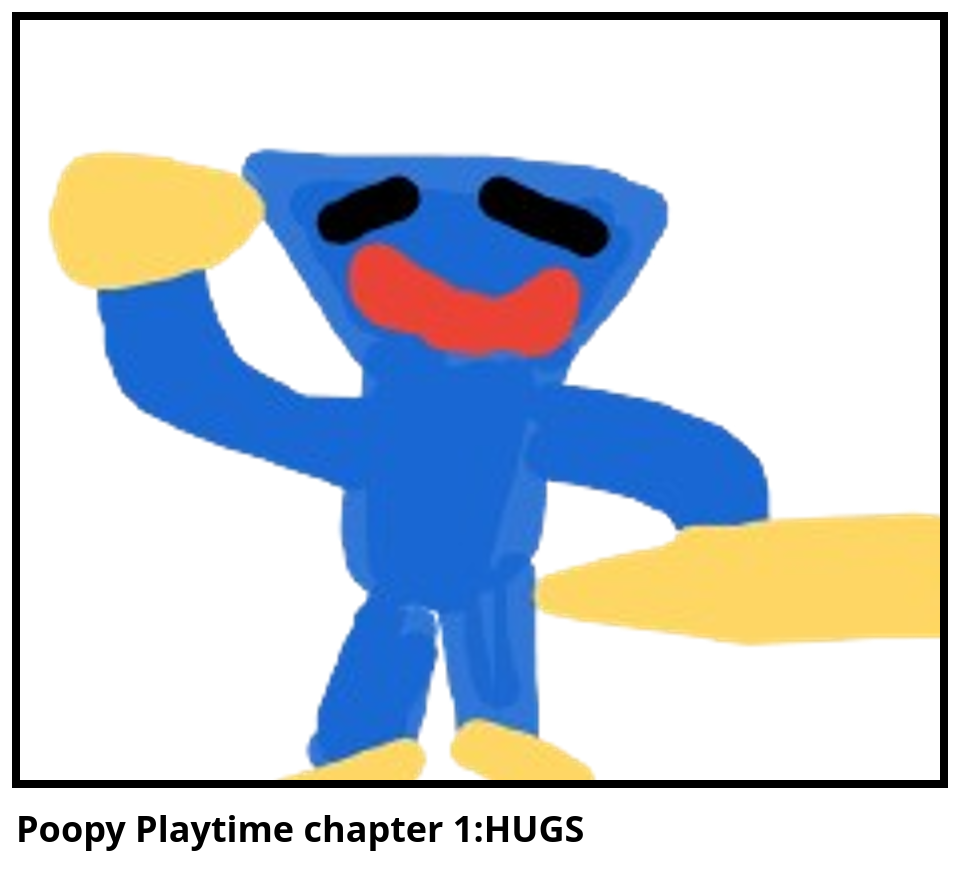 Poopy Playtime chapter 1:HUGS 