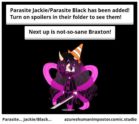 Parasite... Jackie/Black...