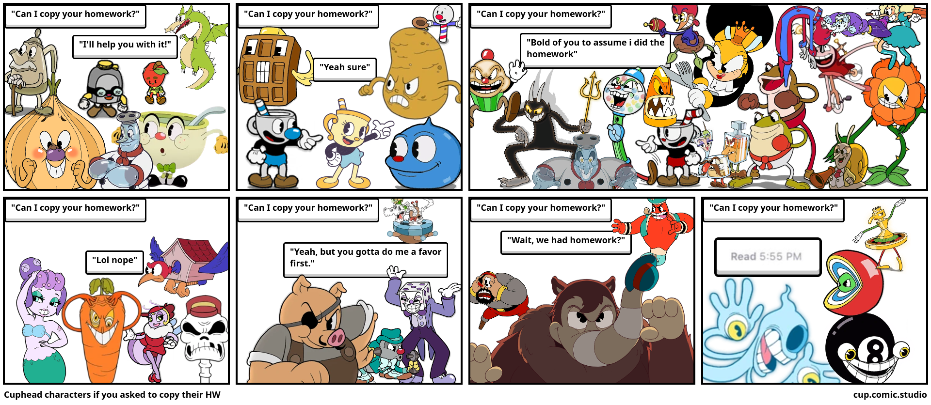 Cuphead characters if you asked to copy their HW