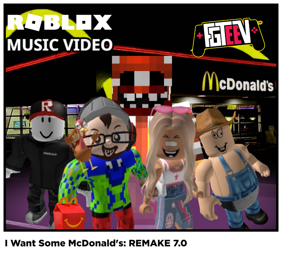 I Want Some McDonald's: REMAKE 7.0
