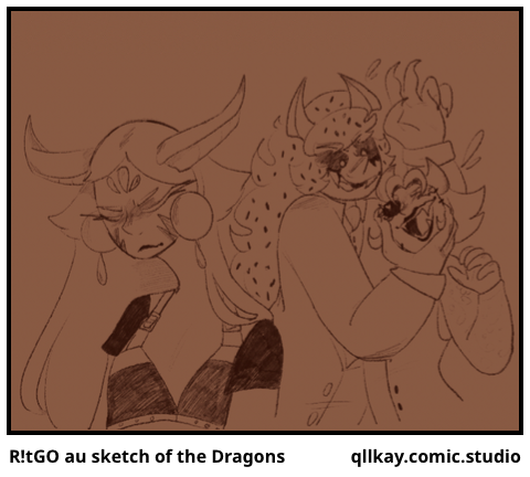 R!tGO au sketch of the Dragons