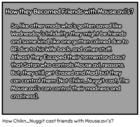How Chikn_Nuggit cast friends with Mouse.avi's?
