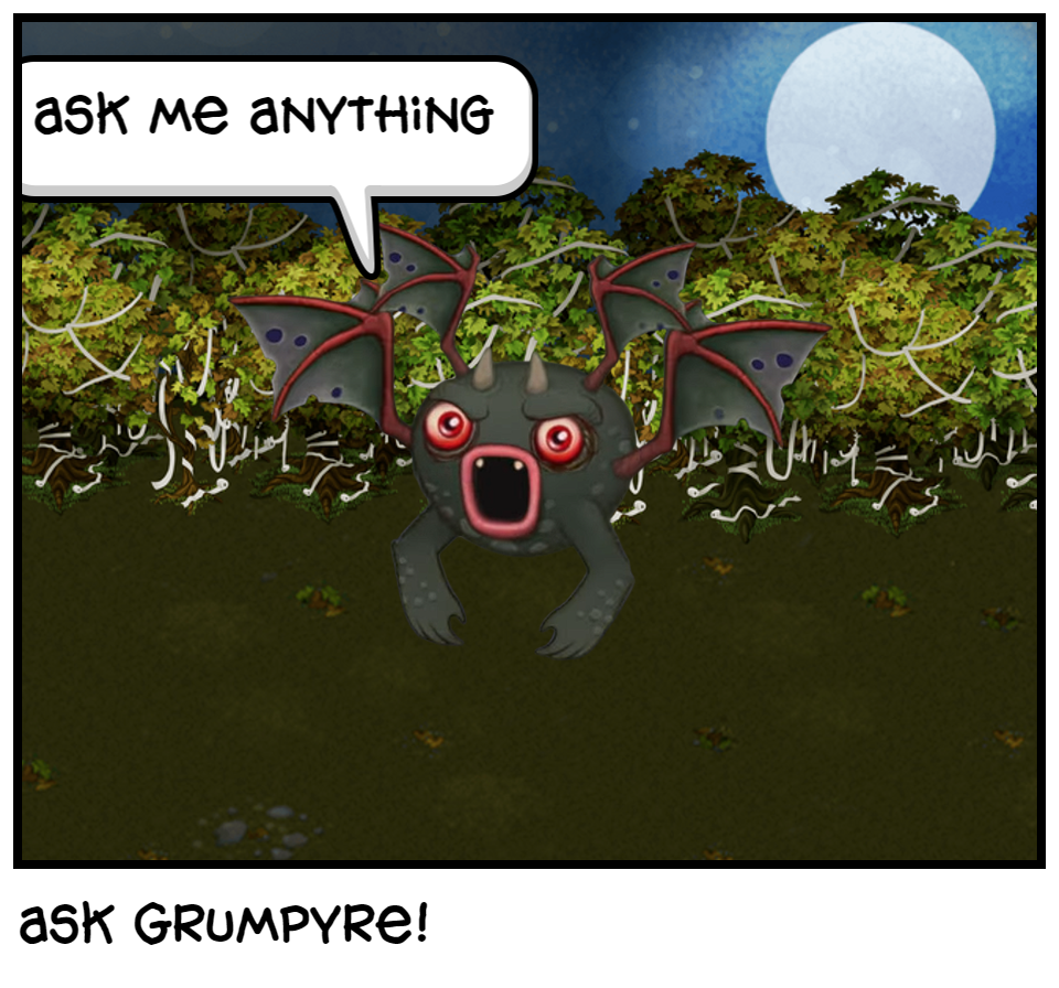 ask Grumpyre!