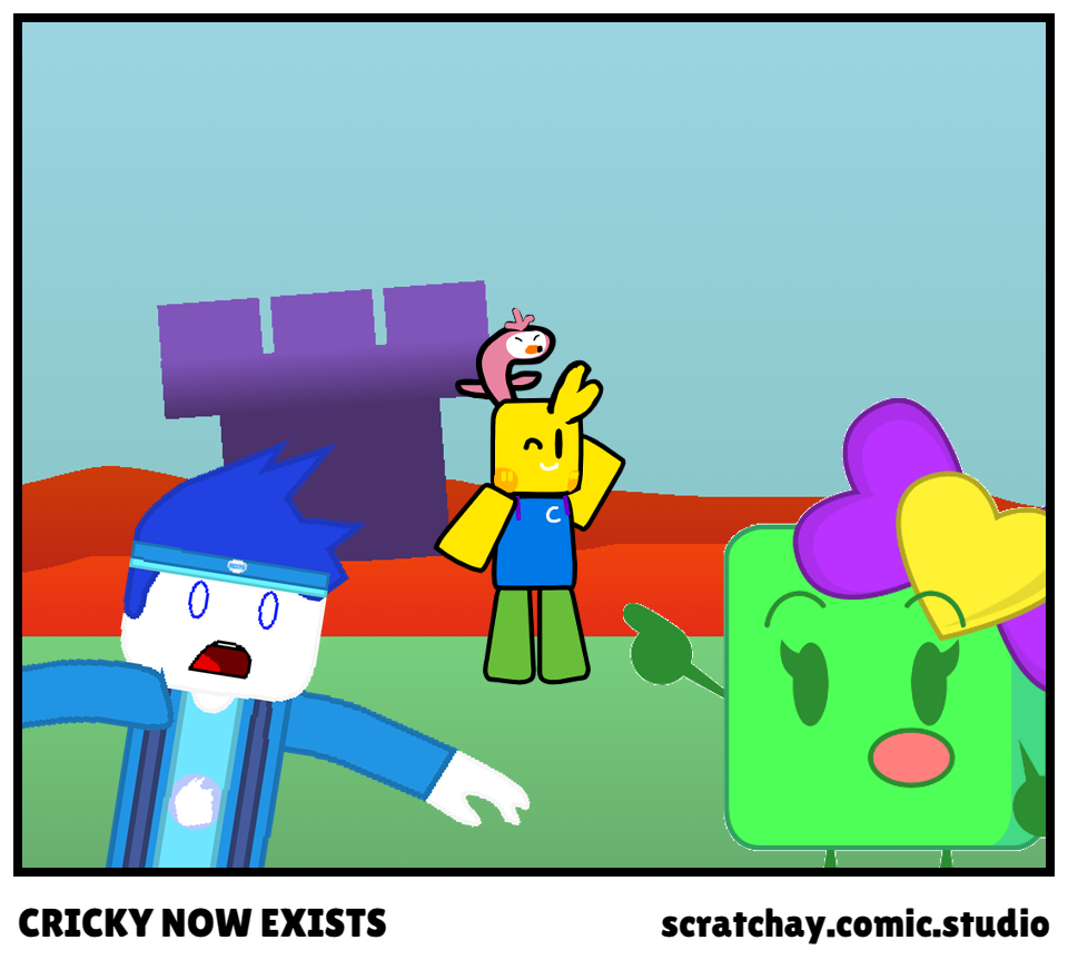 CRICKY NOW EXISTS