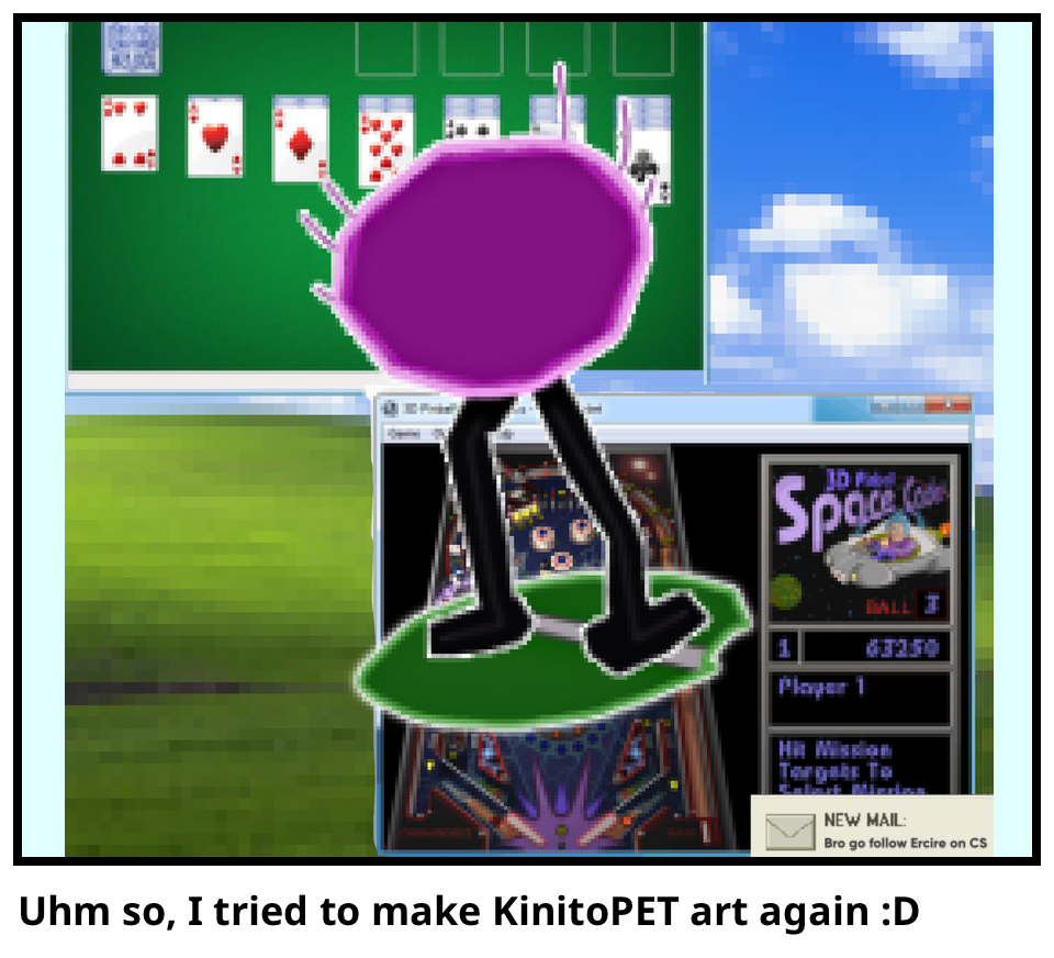 Uhm so, I tried to make KinitoPET art again :D