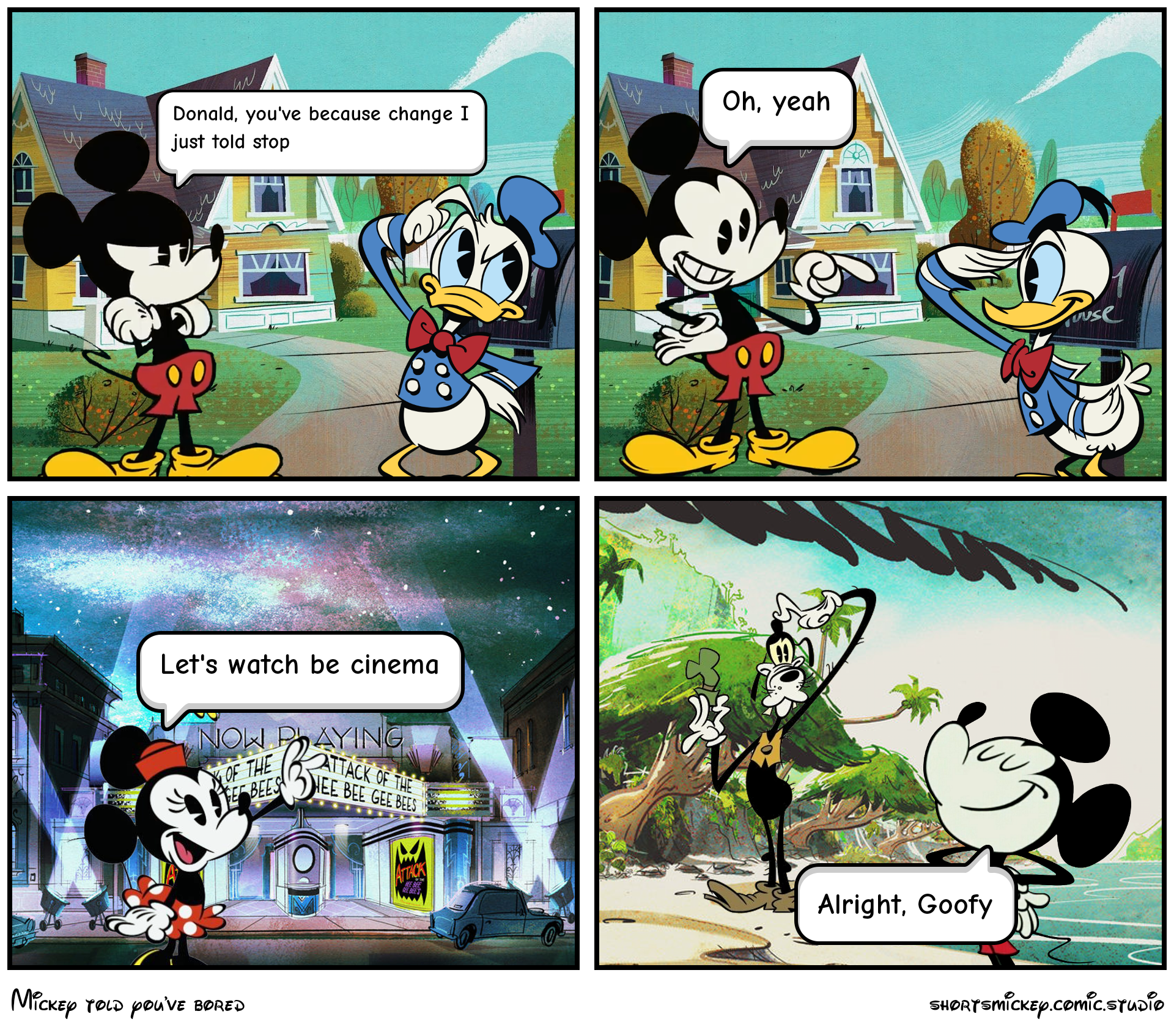 Mickey told you've bored