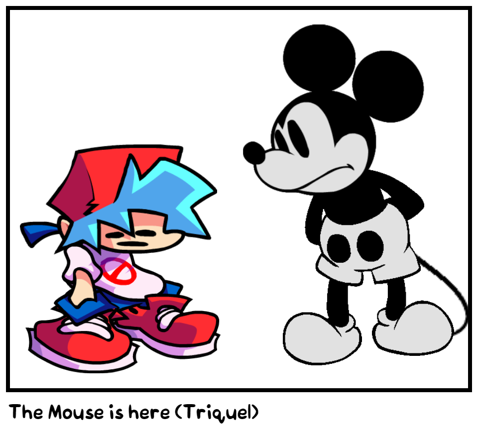 The Mouse is here (Triquel)