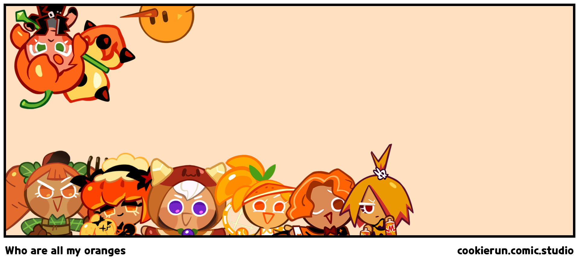 Who are all my oranges