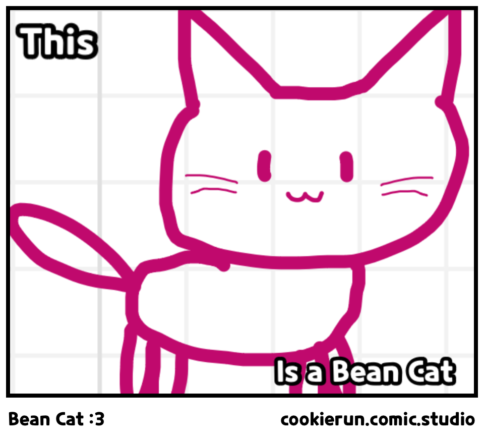 Bean Cat :3