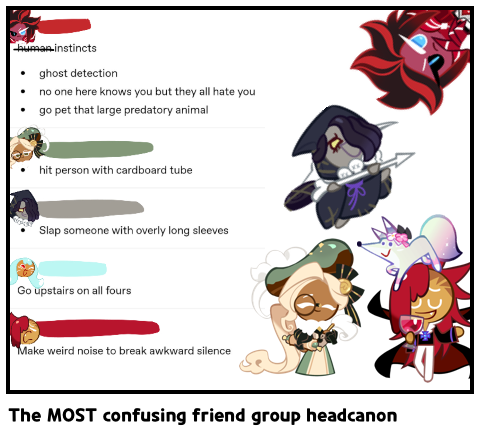 The MOST confusing friend group headcanon