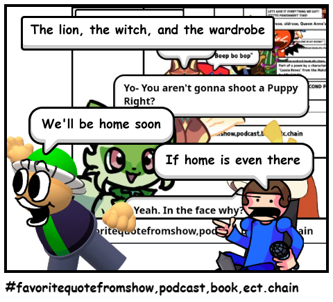 #favoritequotefromshow,podcast,book,ect.chain