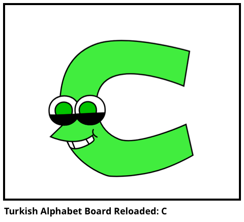 Turkish Alphabet Board Reloaded: C