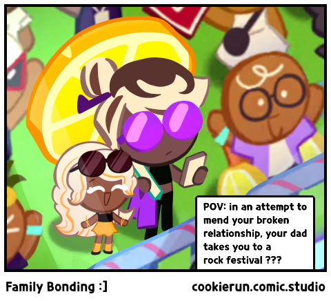 Family Bonding :]
