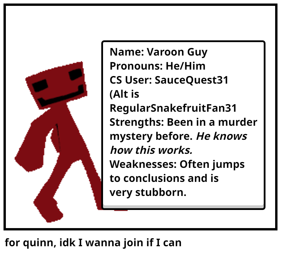 for quinn, idk I wanna join if I can