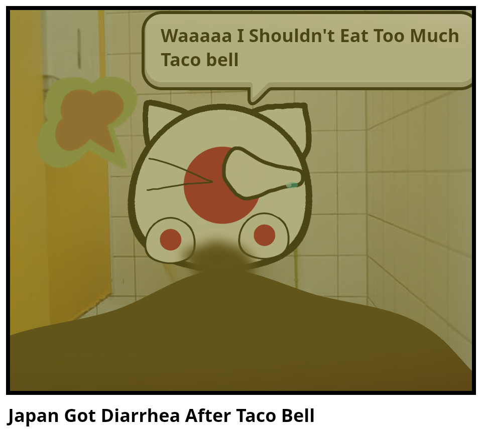 Japan Got Diarrhea After Taco Bell