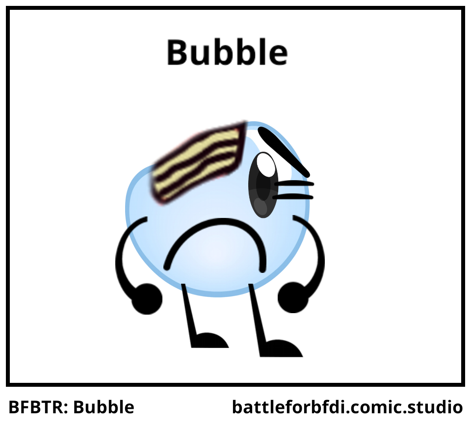BFBTR: Bubble