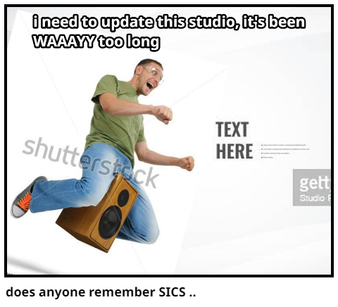 does anyone remember SICS ..