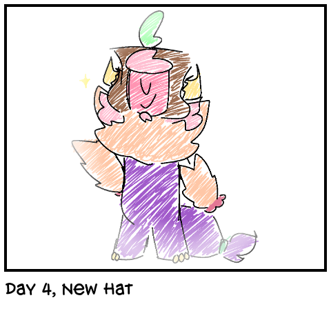day 4, new hat