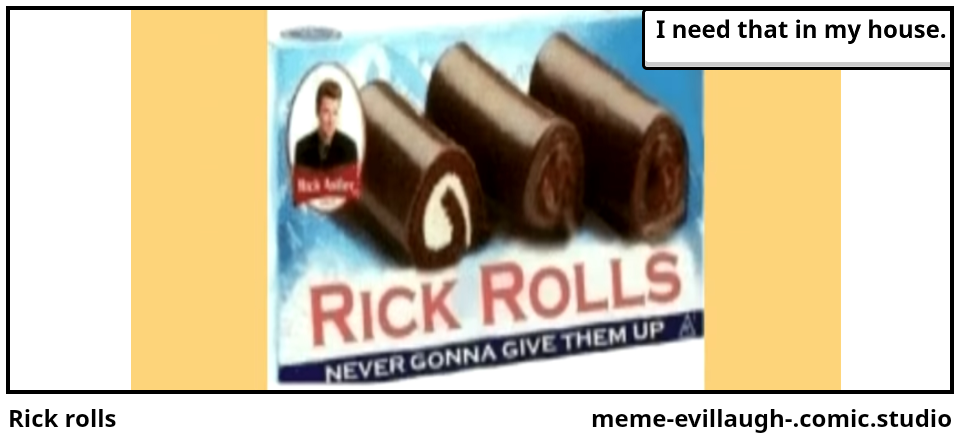Rick rolls