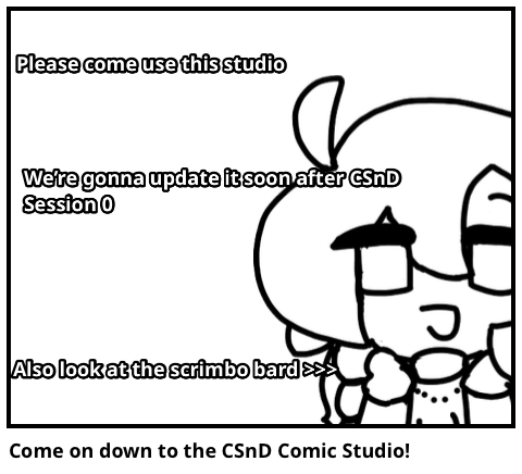 Come on down to the CSnD Comic Studio!