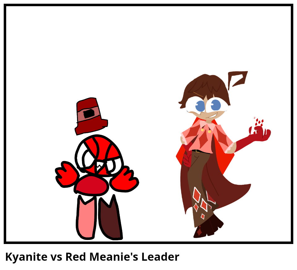 Kyanite vs Red Meanie's Leader