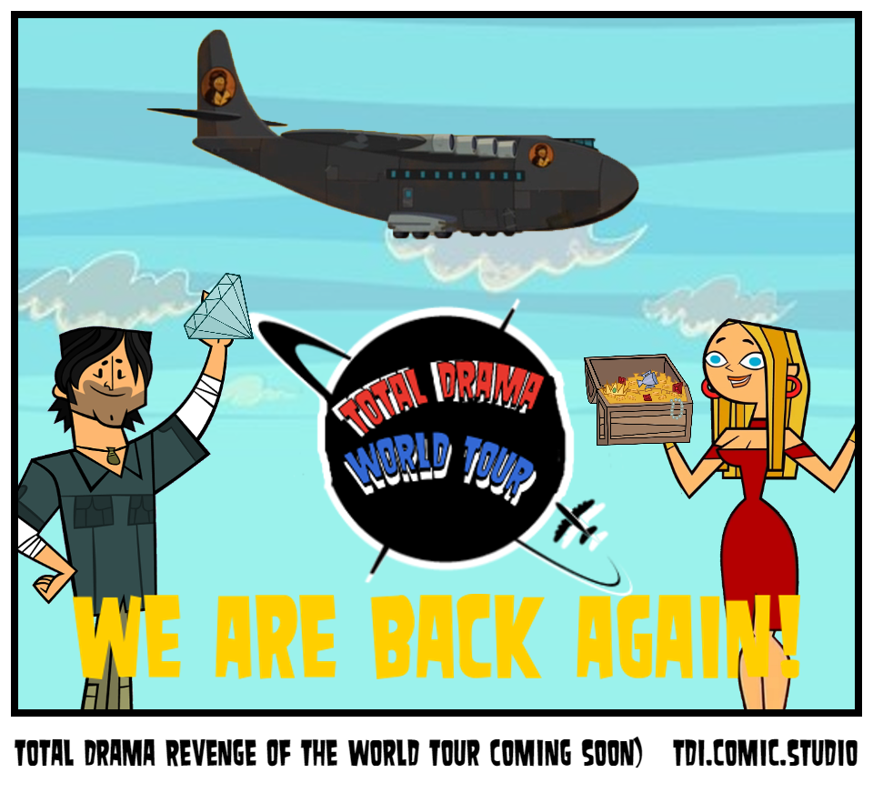 Total Drama Revenge Of The World Tour Coming Soon)