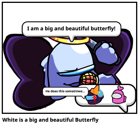 White is a big and beautiful Butterfly