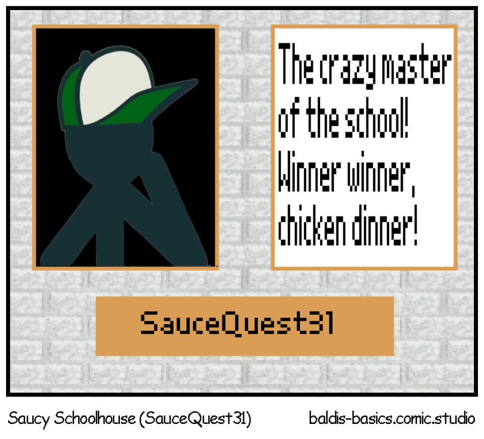 Saucy Schoolhouse (SauceQuest31)