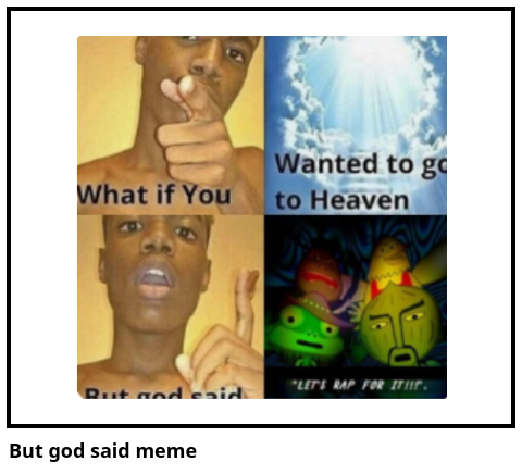 But god said meme