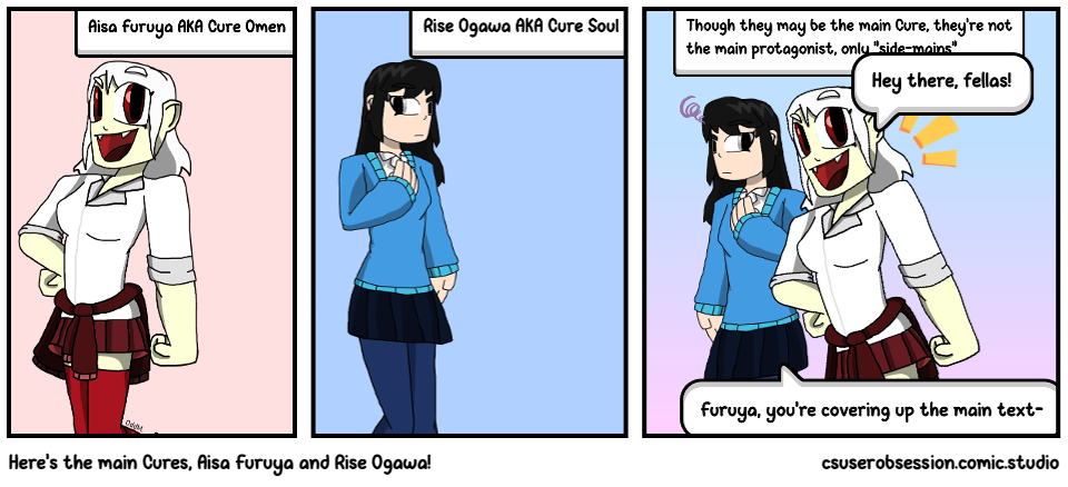 Here's the main Cures, Aisa Furuya and Rise Ogawa!
