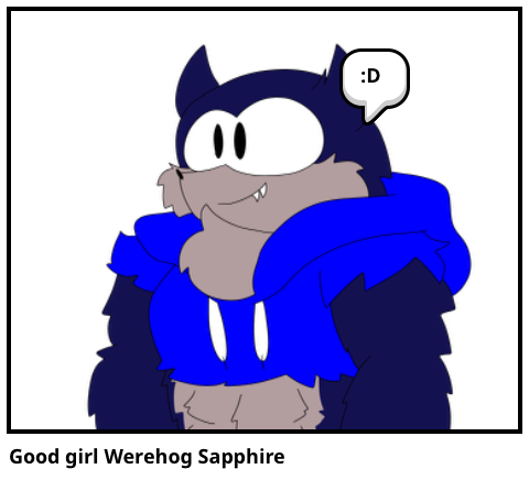 Good girl Werehog Sapphire
