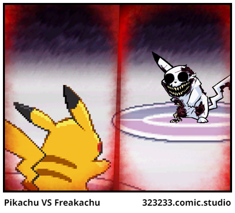 Pikachu VS Freakachu