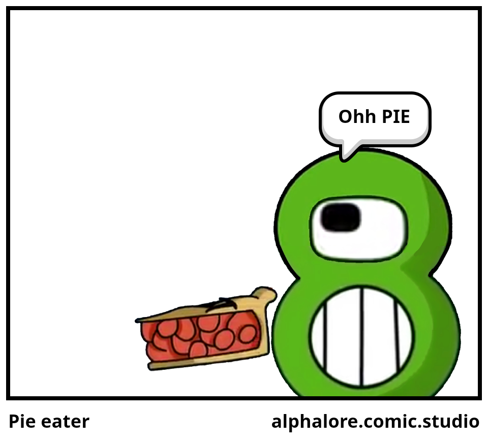 Pie eater