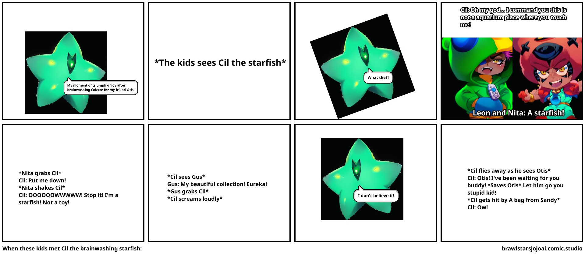 When these kids met Cil the brainwashing starfish: