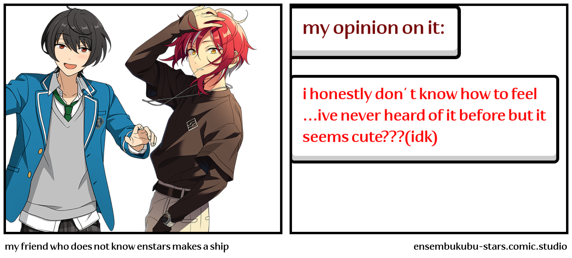 my friend who does not know enstars makes a ship